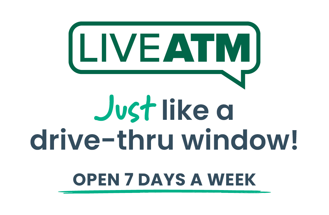 Live ATM just like a drive-thru window open 7 days a week